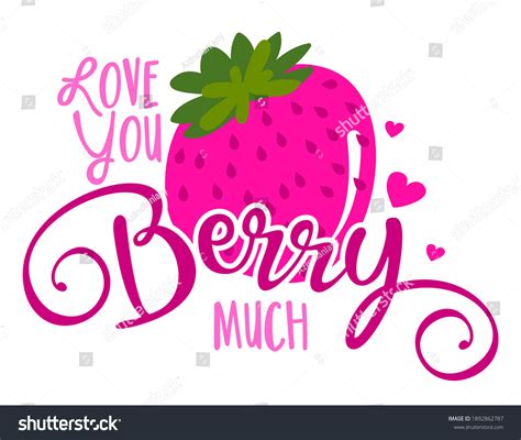 Love You Berry Much Love You Stock Vector Royalty Free 1892862787