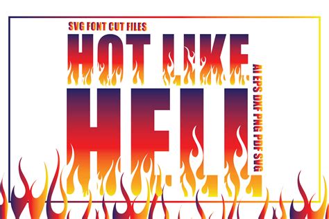 Hot Like Hell Svg Cut Files Graphic By Ktwop Creative Fabrica