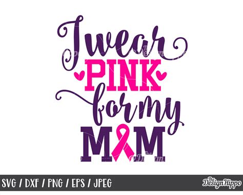 I Wear Pink For My Mom Svg Breast Cancer Svg Breast Cancer Etsy