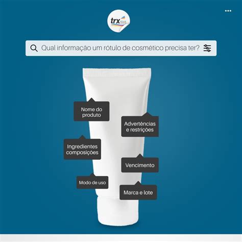O Rotulo Da Embalagem De Um Cosmetico - Quais informações são necessárias em um Rótulo de Cosmético? | TRX ...