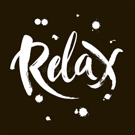 Hand Drawn Typography Lettering Phrase Relax Isolated On The Black