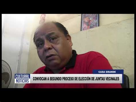 CASA GRANDE Convocan A Segundo Proceso De Elecciones De Juntas