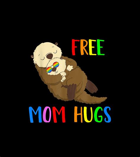 Free Mom Hugs Otter Cute Rainbow Flag Gay Pride Lgbt Sticker Gift For Otter Lover Digital Art By