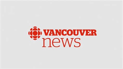 Cbut Cbc Vancouver News At 6 Open May 22 2019 Youtube