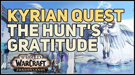 The Hunts Gratitude Wow Quest Youtube