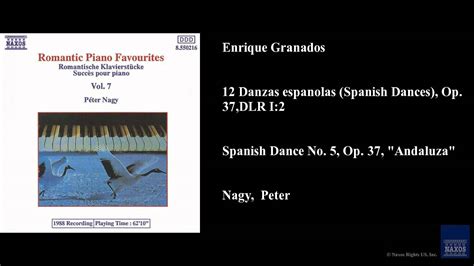 Enrique Granados 12 Danzas Espanolas Spanish Dances Op 37 DLR I 2