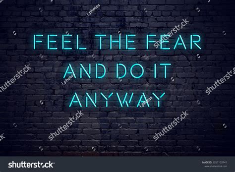 23 Feel fear do anyway Images, Stock Photos & Vectors | Shutterstock