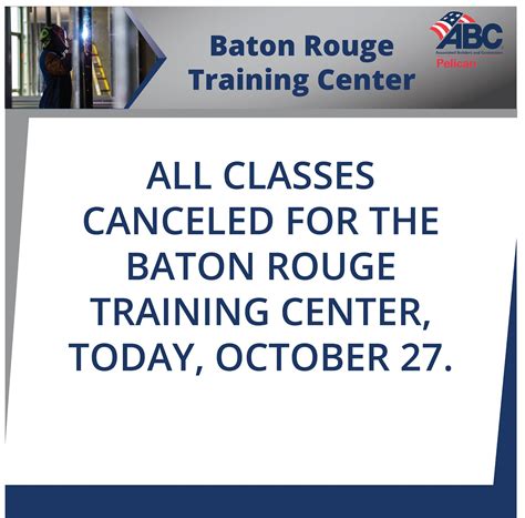 The ABC Pelican Baton Rouge Training Center is canceling all classes