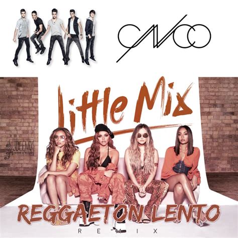 CNCO Little Mix Reggaetón Lento Remix 2017