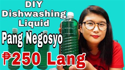 Paano Gumawa Ng Dishwashing Liquid I Murang Puhunan Pang Negosyo 250