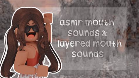 Adopt Me Asmr Flvretiqq Asmr Mouth Sounds X Layered Mouth Sounds