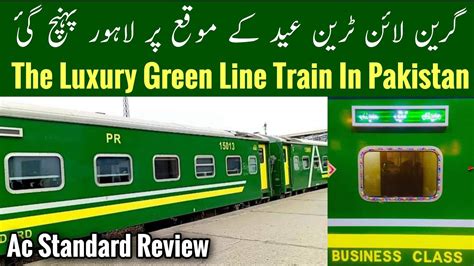 Green Line Train Pakistan Green Line Train Review Pakistan Railways