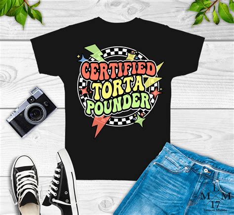 Certified Torta Pounder Shirt Tee Funny T Shirt Spanish Hispanic