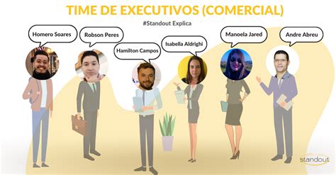 TIME EXECUTIVO COMERCIAL DA STANDOUT – Standout – Blog