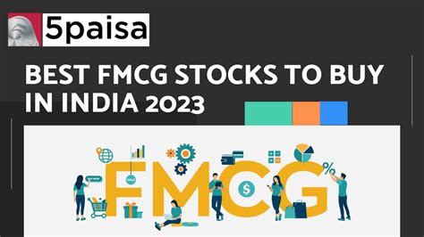 Best FMCG Stocks To Buy In India 2023 5paisa