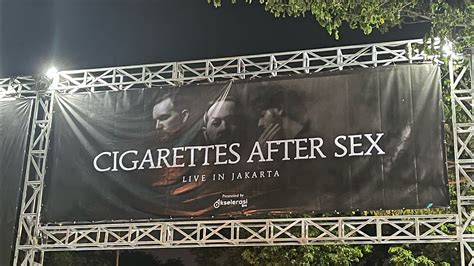 CIGARETTES AFTER SEX LIVE JAKARTA 3 Feb 2023 K YouTube