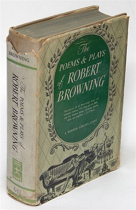 The Poems And Plays Of Robert Browning Modern Library Giant G17 1