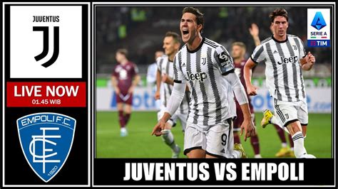 Live Juventus Vs Empoli Serie A Pes Gameplay Pc