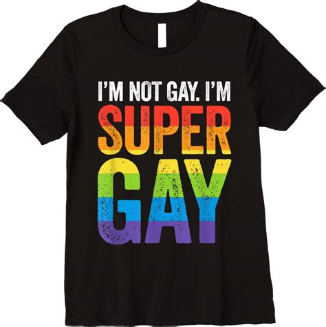 Trends Im Not Gay Im Super Gay Lgbtq Pride Flag T Shirts Tees Design
