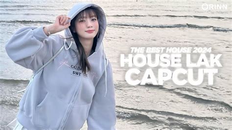 House Lak Capcut Nh C N N Edit Capcut Remix Hot Nh C M U Capcut Edit Gi T Gi T Hot