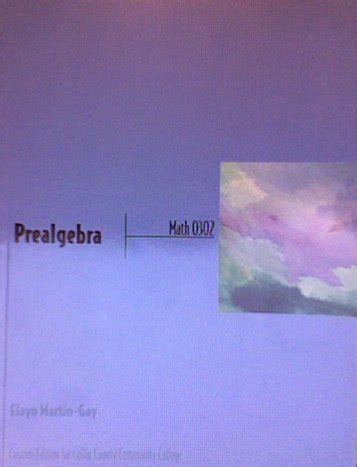 Prealgebra Math 0302 For CCCC Students Elayn Martin Gay 9780536403100 Amazon Books