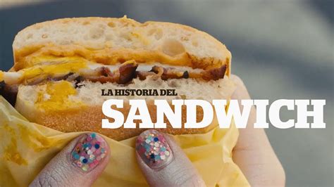 Origen Del Sandwich Inventor Y Evolucion Curiosfera Historia Images