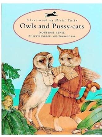 Amazon Owls And Pussy Cats Lear Edward Carroll Lewis Palin Nicki Books