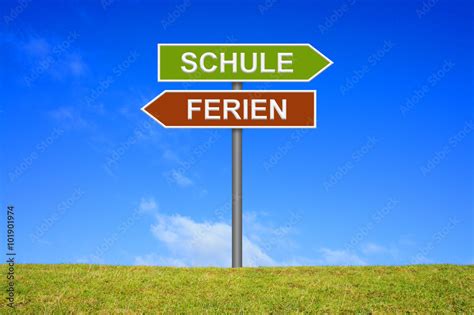 Schild Wegweiser Zeigt Ferien Schule Stock Photo Adobe Stock