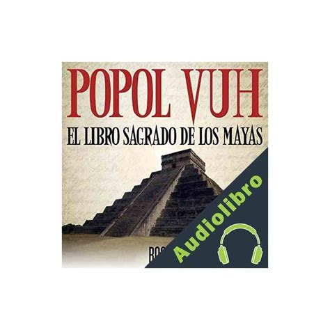 Audiolibro Popol Vuh El Libro Sagrado De Los Mayas Booka Audiolibro En Mp3