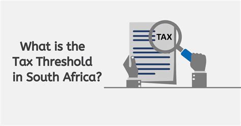 What Is The Tax Threshold In South Africa?