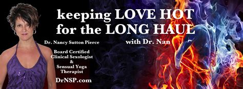 Hot For Long Haul Dr Nan FIre Couple Dr Nancy Sutton Pierce