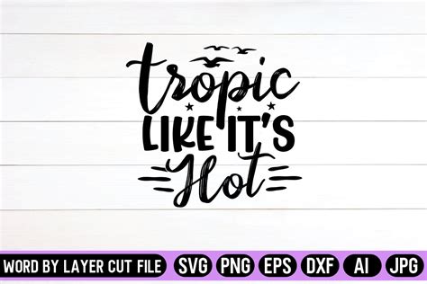 Tropic Like Its Hot Svg Design Graphic By Svg Artfibers Creative Fabrica
