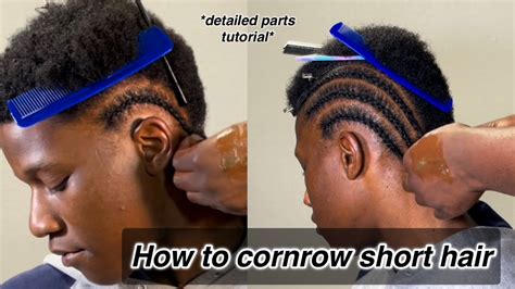 How To Cornrow Very Short Hair Detailed Tutorial Beginner Friendly