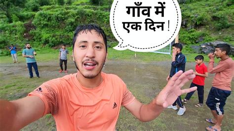 गव म सब मलजल कर कम करत ह Pahadi Lifestyle Vlog Cool