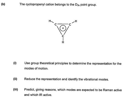 Solved The Cyclopropenyl Cation Belongs To The D3h Point Group Use
