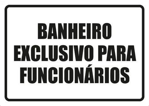 Placa Banheiro Exclusivo Para Funcion Rios Pvc X Cm