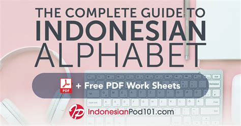 Learn The Indonesian Alphabet With The Free Ebook Indonesianpod101