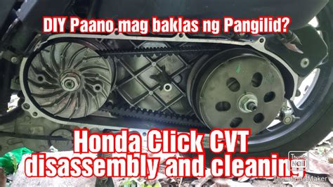 DIY Paano Mag Baklas Ng Pangilid CVT Disassembly And Cleaning Honda