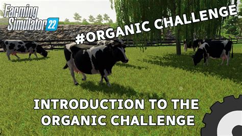 Lets Go Organic Organicchallenge Farming Simulator Youtube