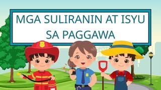 aralin  mga isyu sa paggawamahalagang katuruan pptx