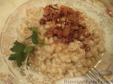 Перловая каша, рецепты на RussianFood.com: 120 рецептов перловой каши