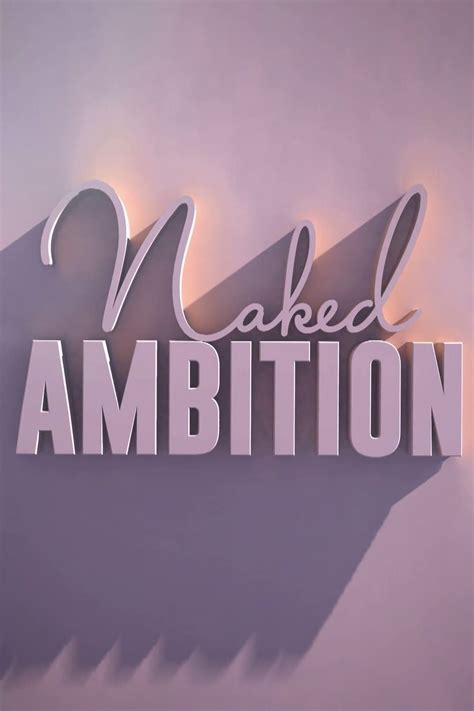 Cast Crew For Naked Ambition Trakt