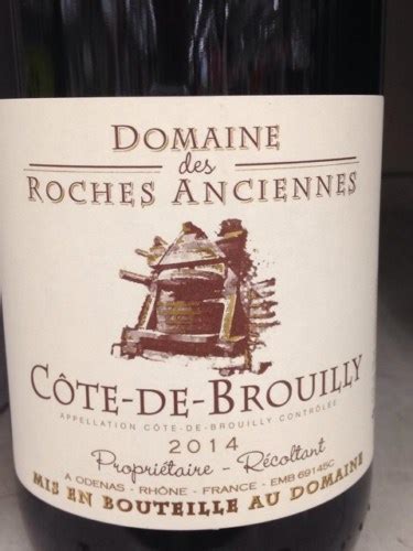 Domaine Des Roches Anciennes C Te De Brouilly Vivino France