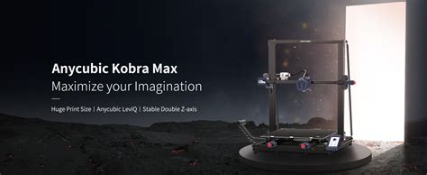 Anycubic Kobra Max 3D Yazıcı
