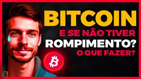 Bitcoin BTC ANÁLISE HOJE A verdade sobre o rompimento que você