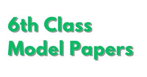 6th Class Model Papers 2024 Pdf Download Test Preparation