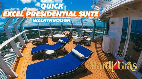 Carnival Mardi Gras Ship Excel Presidential Suite Tour Youtube