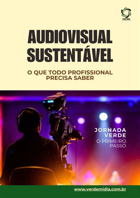 AUDIOVISUAL SUSTENTÁVEL: O que todo profissional precisa saber - Ga...