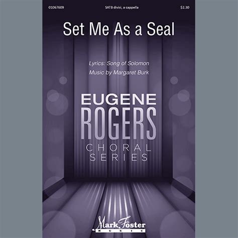 Set Me As A Seal Sheet Music By Margaret Burk Satb Choir Download 9 Page Score 1178467