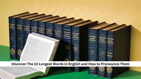 Discover The 13 Longest Words in English and How to Pronounce Them